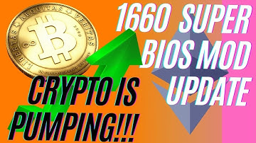 1660 Super Bios Mod Update | 35 MH/s | Bitcoin and Ethereum and Crypto is Pumping!!