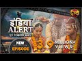 India Alert ( इंडिया अलर्ट ) | New Episode 462 | Baarat / बारात | Dangal TV Channel
