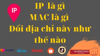 Địa chỉ IP, địa chỉ MAC là gì ? Cách đổi IP, MAC screenshot 3