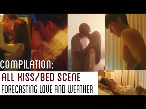 compilation of all kiss/bed scene of forecasting love and weather | kdrama 2022