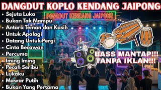 DANGDUT KOPLO KENDANG JAIPONG | SEJUTA LUKA, BUKAN TAK MAMPU | COVER @RagilPongdut
