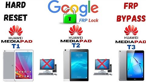Huawei MediaPad T3 T2 T1 FRP Bypass | Huawei MediaPad Hard Reset | Huawei Remove Google account lock