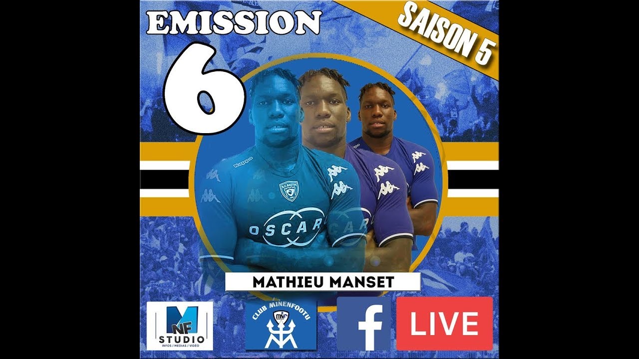 MNF SAISON V : EMISSION 6 avec Mathieu MANSET ! - YouTube