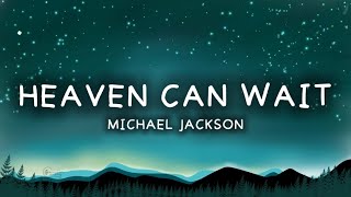 Heaven Can Wait - Michael Jackson 