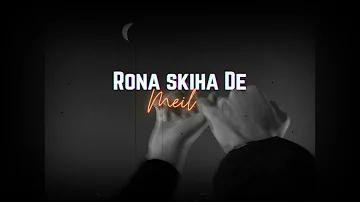 Meil -- rona sikha de (slowed + reverb)