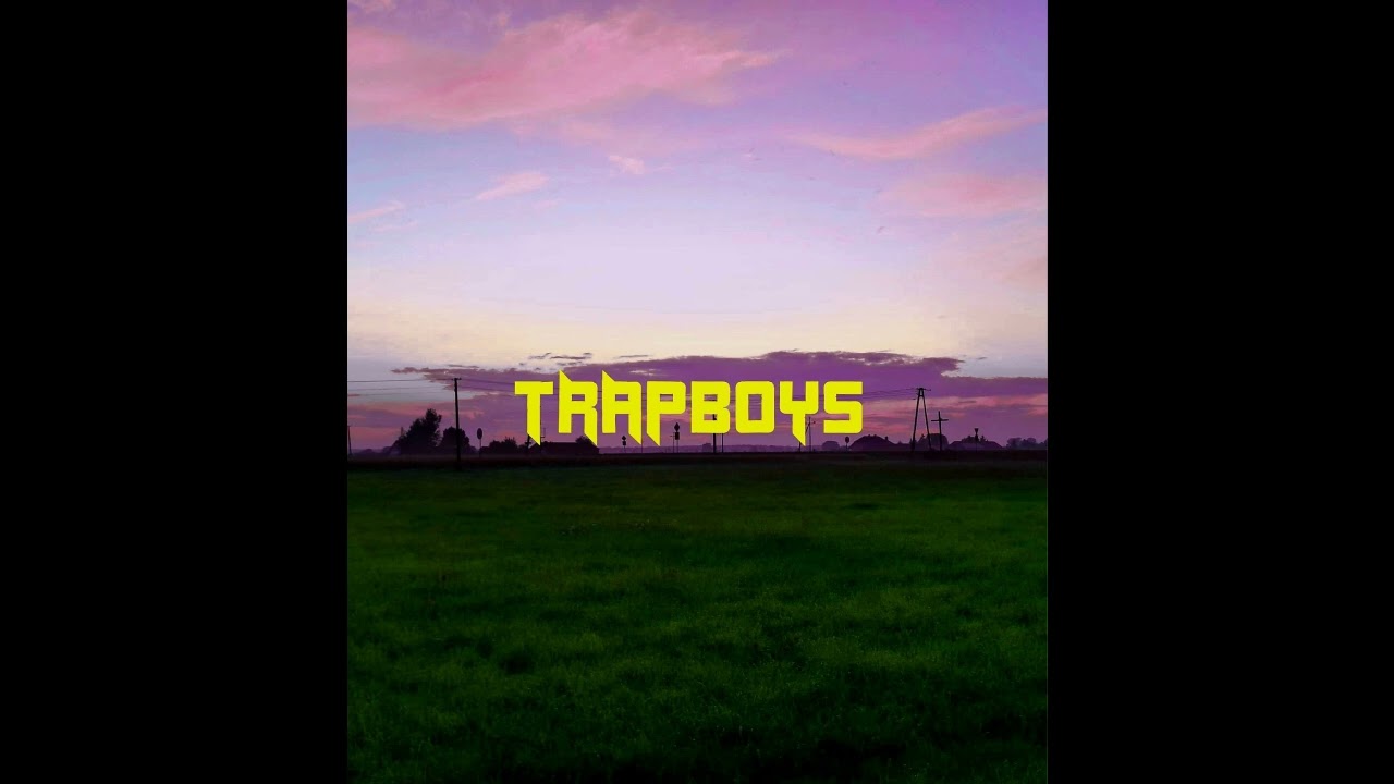 TRAPBOYS  - Trapboy