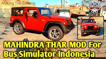 MAHINDRA THAR MOD for BUS SIMULATOR INDONESIA | How to add MAHINDRA THAR MOD IN BUSSID | THAR MOD