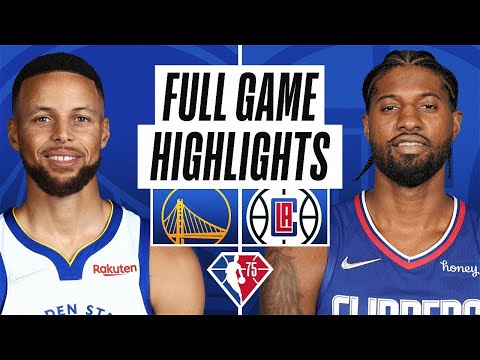 Golden State Warriors vs. LA Clippers Full Game Highlights | NBA Season 2021-22