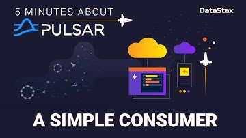 5 Minutes About Pulsar | Simple Consumer
