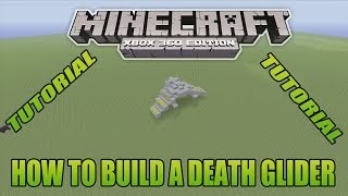 Minecraft Xbox Edition Tutorial How To Build A Death Glider
