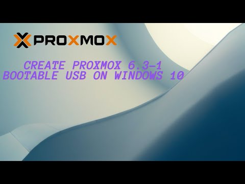 ProxMox 6.3-1 bootable USB on Windows 10 in 2 mins