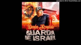 Guarda de Israel: Douglas Resgatado ex Realidade Cruel (Nova 2018)