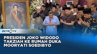 Presiden Joko Widodo Takziah ke Rumah Duka Mooryati Soedibyo