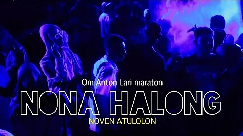 BASS ENAK - NONA HALONG X OM ANTON 🌴 Noven Atulolon