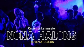 BASS ENAK - NONA HALONG X OM ANTON 🌴 Noven Atulolon