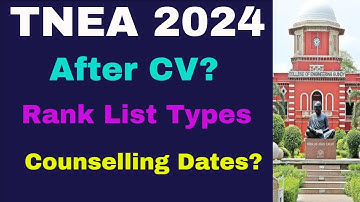 TNEA 2024 | After Certificate Verification? | Rank list | Counselling dates?