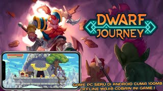 Baru ! Game PC Seru Di Android Cuma 100Mb Offline - Dwarf Journey Android screenshot 4
