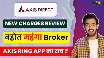 Axis bank demat account charges | Axis direct trading demo | axis direct brokerage charges