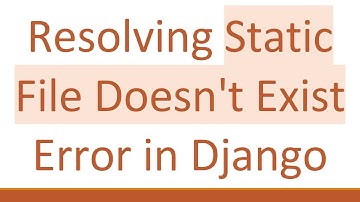 Resolving Static File Doesn