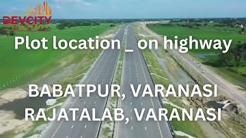 🔥Plot location - on highway BABATPUR, VARANASI RAJATALAB, VARANASI🔥