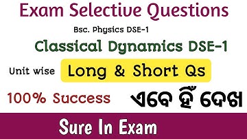 Exam Selective Questions Classical Dynamics DSE-1 Majhi Tutorial