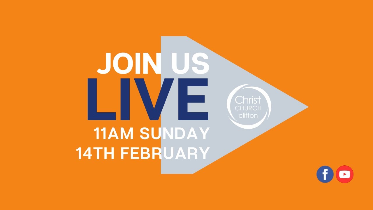 Christ Church Clifton Live Stream 14th February 2021 YouTube