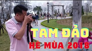 GĐ: Tam Đảo ( Hè 2018)