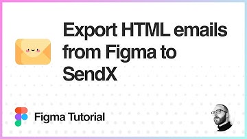 Figma Tutorial: Export HTML emails from Figma to SendX