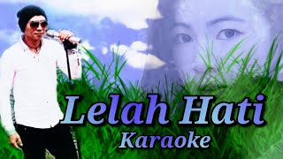 LELAH HATI KARAOKE|D'ZANES||ZANESBAND|LAGUGALAU