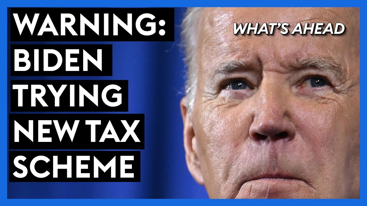 Steve Forbes Warns Of 'Mischief' Brewing In Key Biden Tax Scheme | What's Ahead