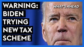 Steve Forbes Warns Of 'Mischief' Brewing In Key Biden Tax Scheme | What's Ahead
