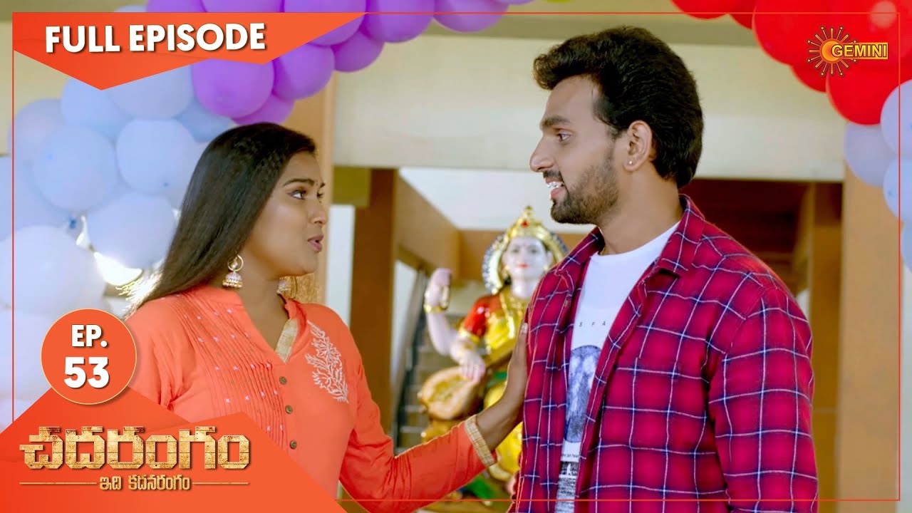 Chadarangam - Ep 53 | 23 April 2021 | Gemini TV Serial | Telugu Serial