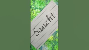Sanchi name calligraphy #calligraphy #handwriting #shorts