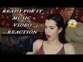 "Ready For It" Music Video REACTION
