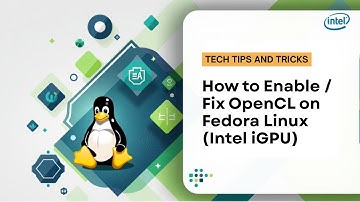 ✅ How to Enable / Fix OpenCL on Fedora Linux (Intel iGPU) | Step-by-Step Guide