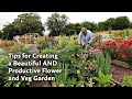 Tips for Creating a Beautiful AND Productive Flower and Veg Garden