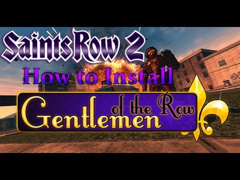 Saints Row 2 How to Install Gentlemen of The Row