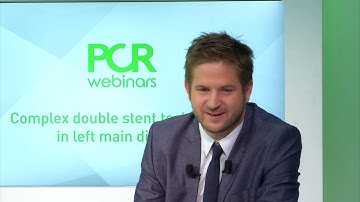 Complex double stent techniques in left main disease - PCR Round Table Webinar