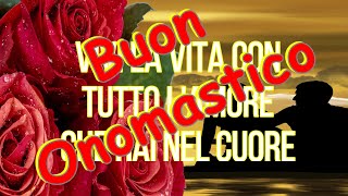 Buon Onomastico Video Whatsapp - Auguri di buon onomastico speciale