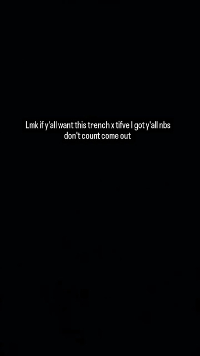 trench x tifve Lost my love one's