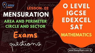 Area and Perimeter of circle & sector | Exams questions | O Level-4024 | IGCSE-0580 | Edexcel | SAT