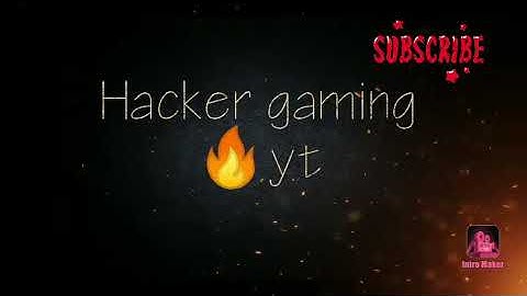 My new intro #Hacker gaming yt# by free fire🔥🔥🔥🚩😍🚩