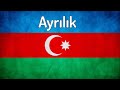 Azerbaijani Folk Song - Ayrılık Mp3 Song