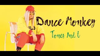 Tones and I - Dance Monkey (Lyrics)