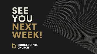 BridgePointe Church Live Stream