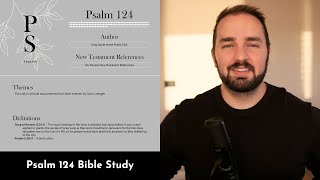 Psalm 124 Summary: 5 Minute Bible Study