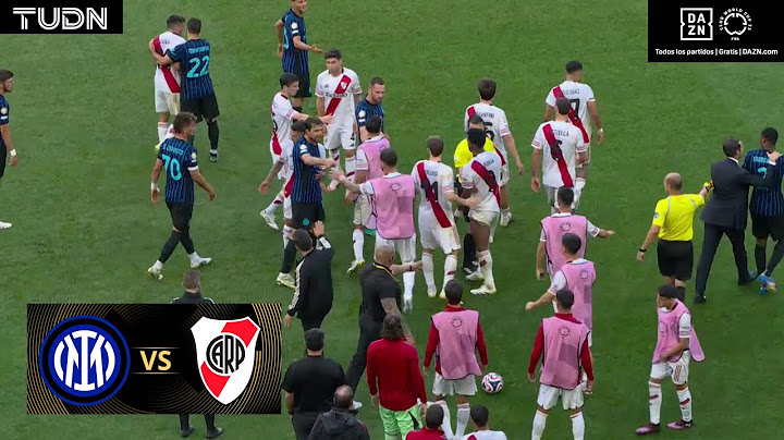 ¡HAY BRONCA! Acaban mal | Inter de Milán 2-0 River Plate | Mundial de Clubes de la FIFA - J3 2025