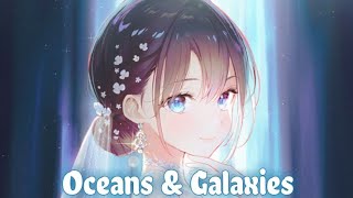 Nightcore - Oceans & Galaxiess Jauz & HALIENE