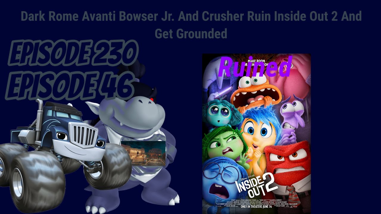 Dark Rome Avanti Bowser Jr. And Crusher Ruin Inside Out 2 And Get ...