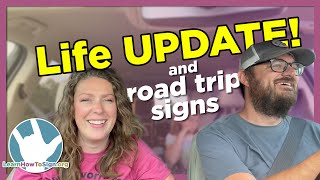 Road Trip Signs | Life Update (New Job!)